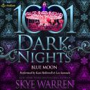Blue Moon: A Cirque des Miroirs Novella: A 1001 Dark Nights Standalone Audiobook