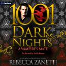A Vampire's Mate: A Dark Protector's Novella: A 1001 Dark Nights Standalone Audiobook