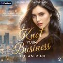 Knot Your Business: Serendipity Omegaverse, Book 2 Audiobook