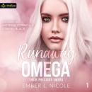 Runaway Omega: Their Precious Omega, Book 1 Audiobook