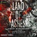 Land of Ashes: Savage Lands, Book 7 Audiobook