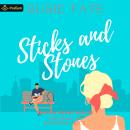 Sticks and Stones: A Broken Heart Series Standalone Audiobook