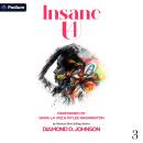 Insane 4 U 3: Insane 4 U, Book 3 Audiobook