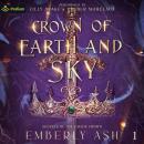 Crown of Earth and Sky: Secrets of the Faerie Crown, Book 1 Audiobook
