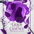 Of Chaos and Cadence: A Kasmian Chronicles Standalone Audiobook