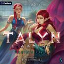 Talyn: Blooming: Talyn's Saga, Book 5 Audiobook