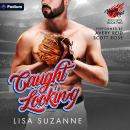 Caught Looking: Vegas Heat: Bases Loaded, Book 2 Audiobook
