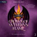 The Crown of Wyvern's Flame: The Forbidden Heir Trilogy, Book 2 Audiobook