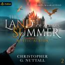 The Land of Always Summer: Mystic Albion, Book 2 Audiobook