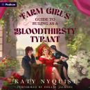 A Farm Girl's Guide to Ruling as a Bloodthirsty Tyrant: An Epic Fantasy Adventure: Scandals of the Gifted, Book 2 Audiobook