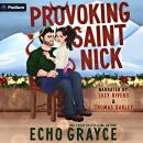 Provoking Saint Nick: A Breaking Bro Code Series Standalone Audiobook