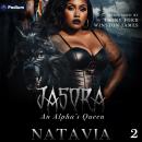 Jasora: An Alpha's Queen 2: Jasora: An Alpha's Queen, Book 2 Audiobook