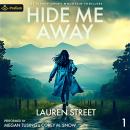 Hide Me Away: The Bishop Smoky Mountain Thrillers, Book 1 Audiobook