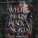 White Horse Black Nights: The Godkissed Bride, Book 1 Audiobook