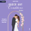 Under Any Conditions: Failure to Thrive, Book 2 Audiobook