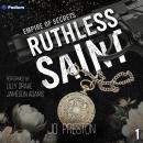 Ruthless Saint: Empire of Secrets, Book 1 Audiobook