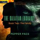 The Galatian Exchange: The Family: The Galatian Exchange, Book 2 Audiobook