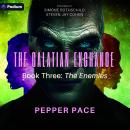 The Galatian Exchange: The Enemies: The Galatian Exchange, Book 3 Audiobook
