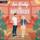 Levi Bailey Has Butterflies: Another Bailey Brother, Book 1 Audiobook