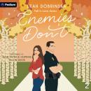 Enemies Don't: Fall In Love Series, Book 2 Audiobook