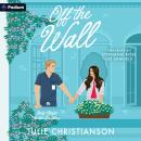 Off the Wall: An Only Magic in the Building Standalone Audiobook