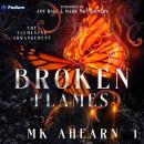 Broken Flames: The Elemental Arrangement, Book 1 Audiobook