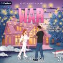 War: Boston Bolts Hockey, Book 3 Audiobook