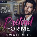 Pretend for Me: Haircuts and Heartthrobs, Book 1 Audiobook