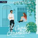 The Cupid Chronicles: An Only Magic in the Building Standalone Audiobook