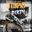 Stupid Dirty: Possum Hollow, Book 1 Audiobook