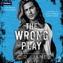 The Wrong Play: A Football Romance: The Wrong Player Series, Book 2 Audiobook