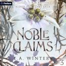 Noble Claims: Blood & Flame Saga, Book 3 Audiobook