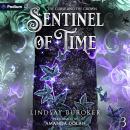 Sentinel of Time: The Curse and the Crown, Book 3 Audiobook