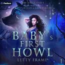 Baby's First Howl: The First Shift, Book 1 Audiobook