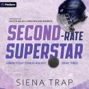 Second-Rate Superstar: Connecticut Comets Hockey, Book 3 Audiobook