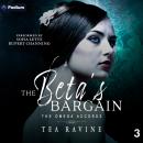 The Beta's Bargain: The Omega Accords, Book 3 Audiobook