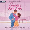 Grumpy Darling: The Darling Devils Series, Book 2 Audiobook