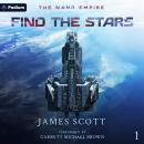 Find the Stars: The Nano Empire, Book 1 Audiobook
