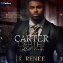 Malik Carter: The Carter Cartel, Book 3 Audiobook
