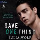 Save One Thing: Savage Academy, Book 1 Audiobook