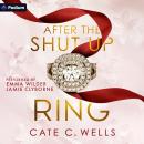 After the Shut Up Ring Audiobook