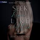 Seek Him Like Shelter: Lombardi Family, Book 3 Audiobook