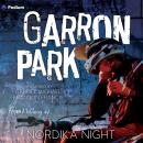 Garron Park: From Nothing, Book 1 Audiobook