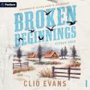 Broken Beginnings: Citrus Cove, Book 1 Audiobook