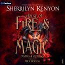 House of Fire and Magic: Myths & Outlaws, Book 1 Audiobook