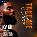 Take Me Away Audiobook