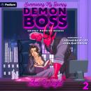 Summoning My Grumpy Demon Boss: Grumpy Monster Bosses, Book 2 Audiobook