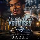 Legendary Promises: Legendary Promises, Book 1 Audiobook