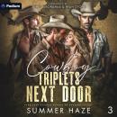 Cowboy Triplets Next Door: Forbidden Reverse Harems of Harmony Valley, Book 3 Audiobook