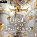 The Curse of the Goddess: The Queen and the Heiress, Book 1 Audiobook